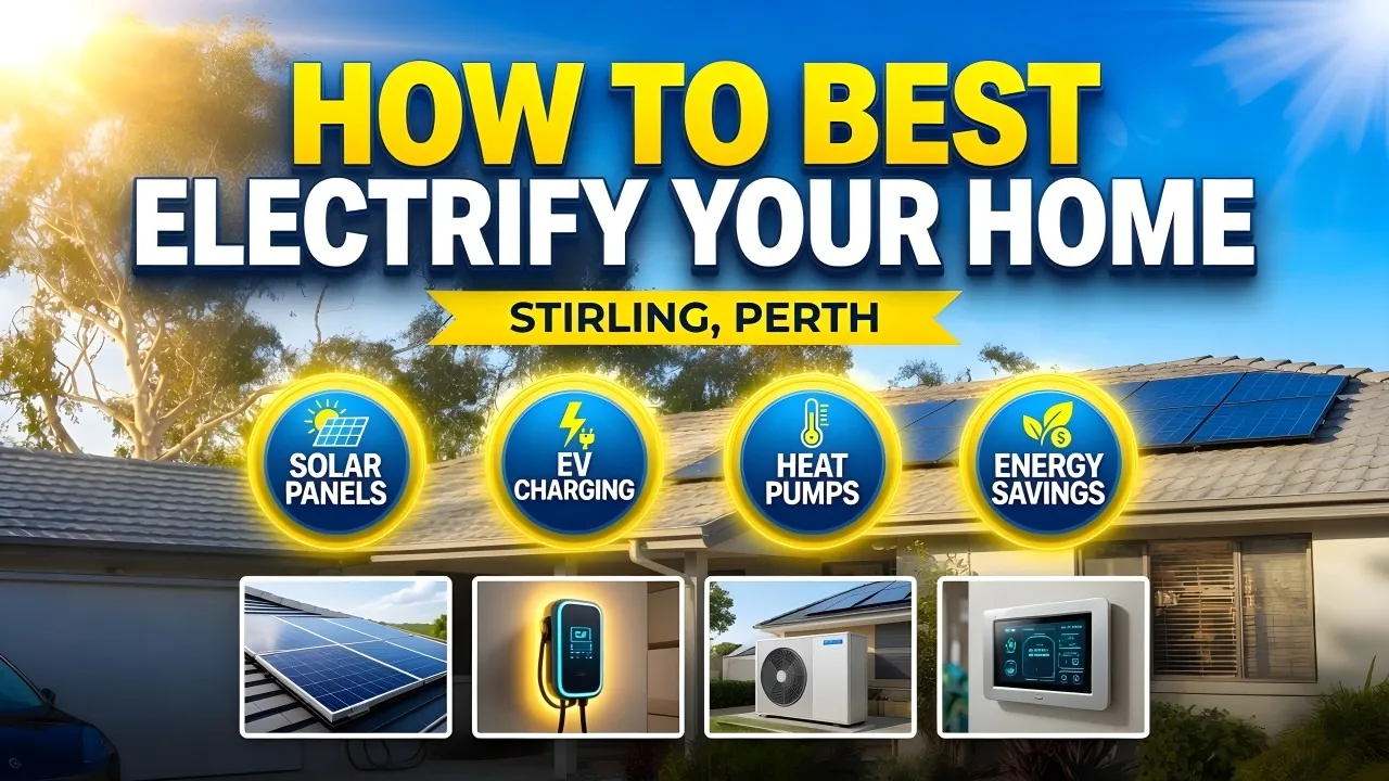 How to Best Electrify Your Home in Stirling, Perth